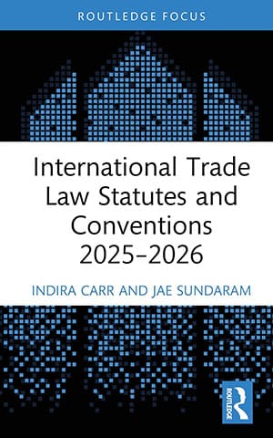 Book cover: International Trade Law Statutes and Conventions 2025-2026, Indira Carr and Jae Sundaram. Routledge Focus.